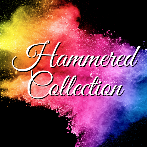 Hammered Collection